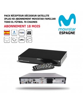 Pack Récepteur Décodeur Satellite iPlus HD + Abonnement 18 mois Movistar-Todo-el-Futbol-DST800SOG