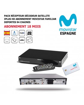 Pack Récepteur Décodeur Satellite iPlus HD + Abonnement 18 mois  Movistar-Familiar-Deportes-DST800SOG